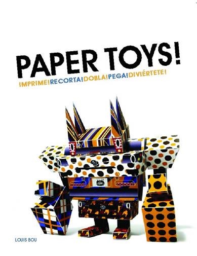 PAPER TOYS | 9788496823860 | BOU, LOUIS | Llibreria L'Odissea - Libreria Online de Vilafranca del Penedès - Comprar libros