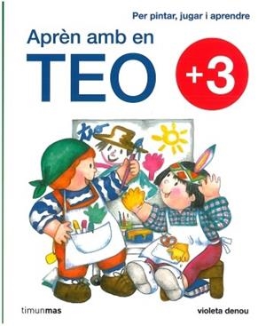 APREN AMB EN TEO +3 | 9788499321370 | DENOU, VIOLETA | Llibreria L'Odissea - Libreria Online de Vilafranca del Penedès - Comprar libros