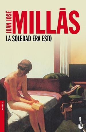 LA SOLEDAD ERA ESTO | 9788423342099 | MILLAS, JUAN JOSE | Llibreria Online de Vilafranca del Penedès | Comprar llibres en català