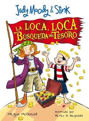 JUDY & STINK LA LOCA CAZA DEL TESORO | 9788420474670 | MCDONALD, MEGAN | Llibreria L'Odissea - Libreria Online de Vilafranca del Penedès - Comprar libros