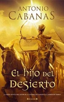 EL HIJO DEL DESIERTO | 9788466642910 | CABANAS, ANTONIO | Llibreria L'Odissea - Libreria Online de Vilafranca del Penedès - Comprar libros