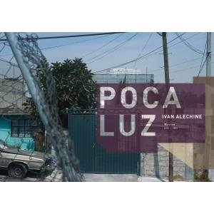 POCA LUZ MEXICO 1993 2005 | 9788492480814 | ALECHINE, IVAN | Llibreria L'Odissea - Libreria Online de Vilafranca del Penedès - Comprar libros