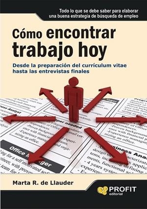 COMO ENCONTRAR TRABAJO HOY | 9788492956111 | RODRIGUEZ DE LLAUDER, MARTA | Llibreria L'Odissea - Libreria Online de Vilafranca del Penedès - Comprar libros