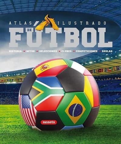 ATLAS ILUSTRADO DE FUTBOL | 9788467705188 | TRUJILLO CORREA, EDUARDO | Llibreria Online de Vilafranca del Penedès | Comprar llibres en català