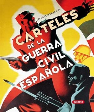 CARTELES DE LA GUERRA CIVIL ESPAÑOLA | 9788467704136 | DE ANDRES SANZ, JESUS | Llibreria L'Odissea - Libreria Online de Vilafranca del Penedès - Comprar libros
