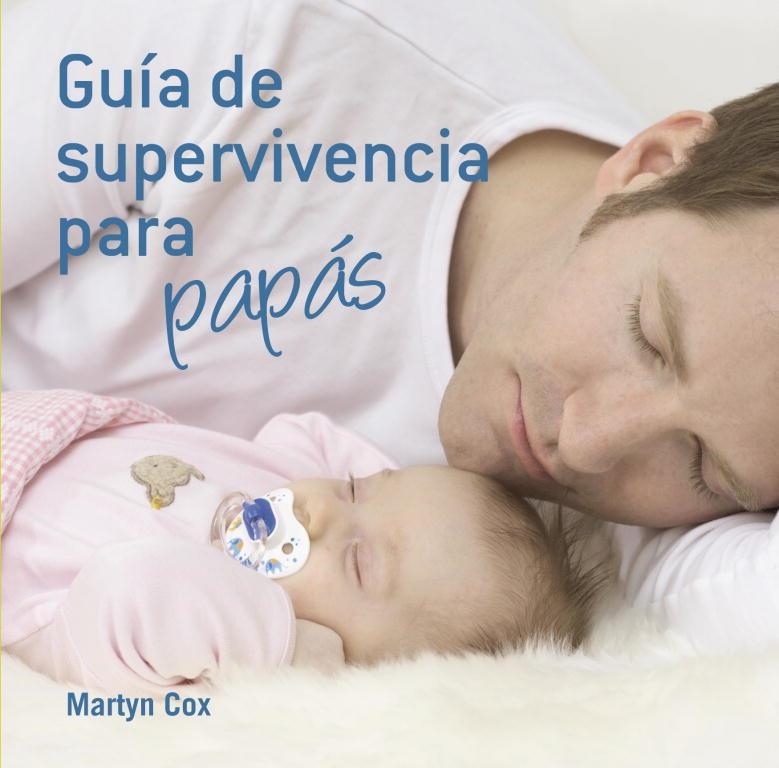 GUIA DE SUPERVIVENCIA PARA PAPAS | 9788425344145 | COX, MARTYN | Llibreria L'Odissea - Libreria Online de Vilafranca del Penedès - Comprar libros