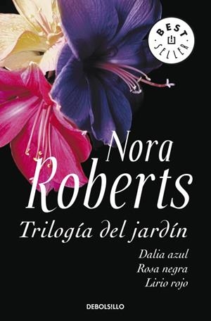 TRILOGIA DEL JARDIN DALIA AZUL ROSA NEGRA LIRIO ROJO | 9788499082578 | ROBERTS, NORA | Llibreria Online de Vilafranca del Penedès | Comprar llibres en català