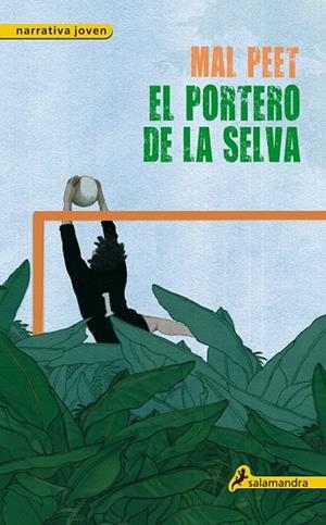 EL PORTERO DE LA SELVA | 9788498382860 | PEET, MAL | Llibreria L'Odissea - Libreria Online de Vilafranca del Penedès - Comprar libros
