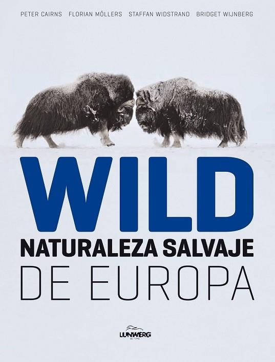 WILD NATURALEZA SALVAJE EN EUROPA | 9788497856324 | AA. VV. | Llibreria Online de Vilafranca del Penedès | Comprar llibres en català