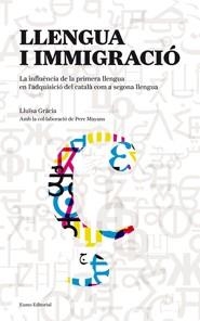 LLENGUA I IMMIGRACIO | 9788497663670 | GRACIA, LLUISA | Llibreria L'Odissea - Libreria Online de Vilafranca del Penedès - Comprar libros