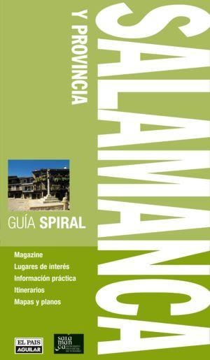 SALAMANCA Y PROVINCIA GUIA SPIRAL 2010 | 9788403509542 | AA.VV | Llibreria Online de Vilafranca del Penedès | Comprar llibres en català