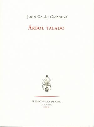 ARBOL TALADO | 9788492913299 | GALAN CASANOVA, JOHN | Llibreria Online de Vilafranca del Penedès | Comprar llibres en català