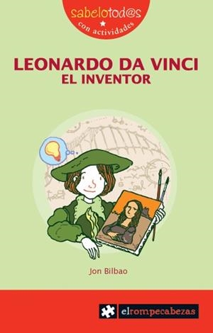 LEONARDO DA VINCI EL INVENTOR | 9788415016014 | BILBAO, JON (1972- ) | Llibreria L'Odissea - Libreria Online de Vilafranca del Penedès - Comprar libros