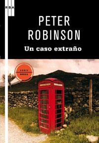 UN CASO EXTRAÑO | 9788498677881 | ROBINSON, PETER | Llibreria L'Odissea - Libreria Online de Vilafranca del Penedès - Comprar libros