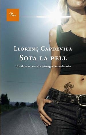 SOTA LA PELL | 9788482569321 | CAPDEVILA, LLORENÇ | Llibreria L'Odissea - Libreria Online de Vilafranca del Penedès - Comprar libros