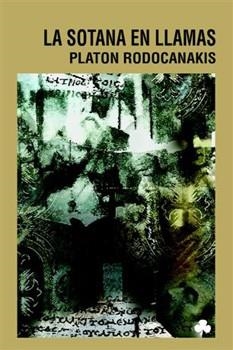 LA SOTANA EN LLAMAS | 9788493674434 | RODOCANAKIS, PLATON | Llibreria L'Odissea - Libreria Online de Vilafranca del Penedès - Comprar libros