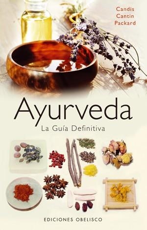 AYURVEDA LA GUIA DEFINITIVA | 9788497775496 | CANDIS | Llibreria Online de Vilafranca del Penedès | Comprar llibres en català