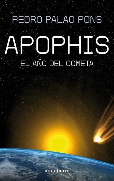 APOPHIS EL AÑO DEL COMETA | 9788445077788 | PALAO PONS, PEDRO | Llibreria Online de Vilafranca del Penedès | Comprar llibres en català