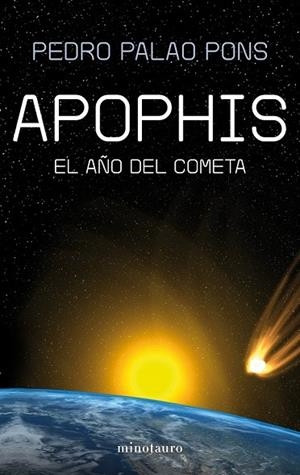 APOPHIS EL AÑO DEL COMETA | 9788445077788 | PALAO PONS, PEDRO | Llibreria Online de Vilafranca del Penedès | Comprar llibres en català