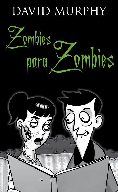 ZOMBIES PARA ZOMBIES | 9788448068073 | MURPHY, DAVID P | Llibreria L'Odissea - Libreria Online de Vilafranca del Penedès - Comprar libros