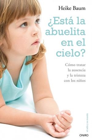 ESTA LA ABUELITA EN EL CIELO | 9788497544719 | BAUM, HEIKE | Llibreria L'Odissea - Libreria Online de Vilafranca del Penedès - Comprar libros