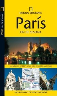 PARIS FIN DE SEMANA 2010 NATIONAL GEOGRAPHIC | 9788482984988 | AA.VV | Llibreria Online de Vilafranca del Penedès | Comprar llibres en català