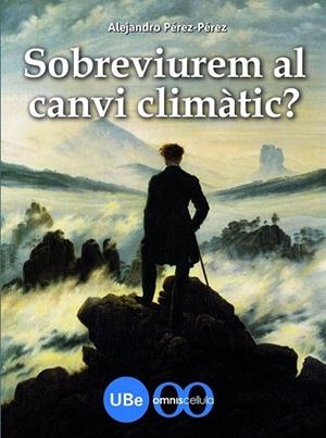 SOBREVIUREM AL CANVI CLIMATIC | 9788447534319 | PEREZ-PEREZ, ALEJANDRO | Llibreria L'Odissea - Libreria Online de Vilafranca del Penedès - Comprar libros