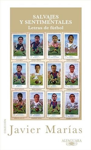 SALVAJES Y SENTIMENTALES | 9788420405360 | MARIAS, JAVIER | Llibreria L'Odissea - Libreria Online de Vilafranca del Penedès - Comprar libros