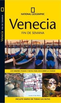 VENECIA FIN DE SEMANA 2010 NATIONAL GEOGRAPHIC | 9788482984995 | AA.VV. | Llibreria Online de Vilafranca del Penedès | Comprar llibres en català