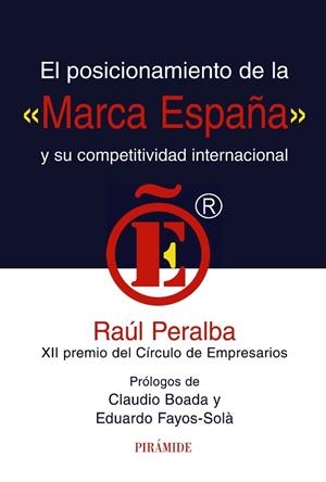 EL POSICIONAMIENTO DE LA "MARCA ESPAÑA" Y SU COMPETITIVIDAD | 9788436823714 | PERALBA, RAUL | Llibreria Online de Vilafranca del Penedès | Comprar llibres en català