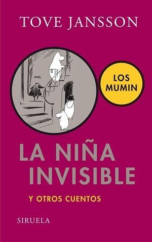 LA NIÑA INVISIBLE Y OTROS CUENTOS | 9788498414028 | JANSSON, TOVE | Llibreria L'Odissea - Libreria Online de Vilafranca del Penedès - Comprar libros