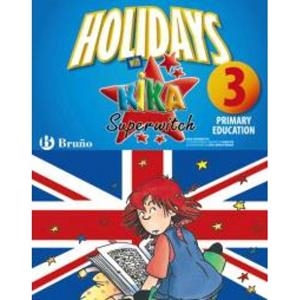 HOLIDAYS WITH KIKA SUPERWITCH 3RD PRIMARY | 9788421668085 | IGEA MADROÑERO, MARTA | Llibreria L'Odissea - Libreria Online de Vilafranca del Penedès - Comprar libros