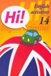 HI 14 ENGLISH ACTIVITIES | 9788478873999 | Llibreria L'Odissea - Libreria Online de Vilafranca del Penedès - Comprar libros