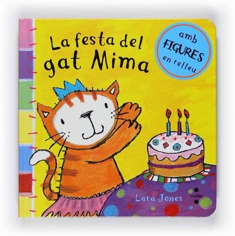 LA FESTA DEL GAT MIMA | 9788466125222 | JONES, LARA | Llibreria L'Odissea - Libreria Online de Vilafranca del Penedès - Comprar libros