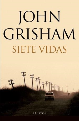 SIETE VIDAS | 9788401337604 | GRISHAM, JOHN | Llibreria Online de Vilafranca del Penedès | Comprar llibres en català