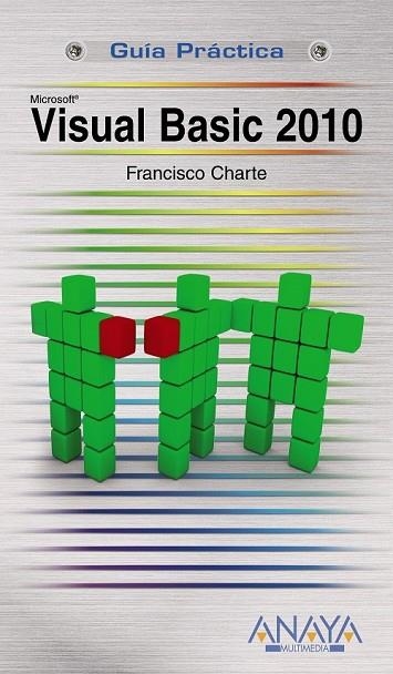 VISUAL BASIC 2010 | 9788441527386 | CHARTE, FRANCISCO | Llibreria L'Odissea - Libreria Online de Vilafranca del Penedès - Comprar libros