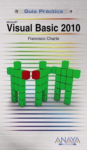 VISUAL BASIC 2010 | 9788441527386 | CHARTE, FRANCISCO | Llibreria L'Odissea - Libreria Online de Vilafranca del Penedès - Comprar libros