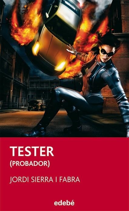 TESTER (PROBADOR) | 9788423696055 | SIERRA I FABRA, JORDI | Llibreria L'Odissea - Libreria Online de Vilafranca del Penedès - Comprar libros
