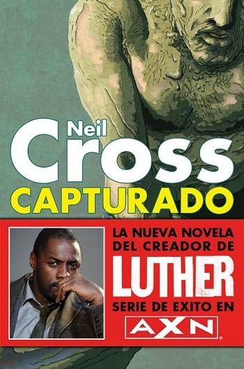 CAPTURADO | 9788493777128 | CROSS, NEIL | Llibreria L'Odissea - Libreria Online de Vilafranca del Penedès - Comprar libros