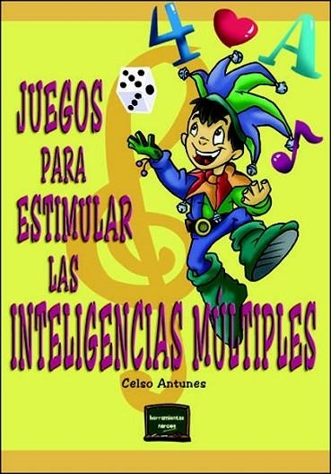 JUEGOS PARA ESTIMULAR LAS INTELIGENCIAS MULTIPLES | 9788427714106 | ANTUNES, CELSO | Llibreria L'Odissea - Libreria Online de Vilafranca del Penedès - Comprar libros
