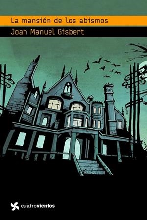 LA MANSION DE LOS ABISMOS | 9788408090861 | GISBERT, JOAN MANUEL | Llibreria L'Odissea - Libreria Online de Vilafranca del Penedès - Comprar libros