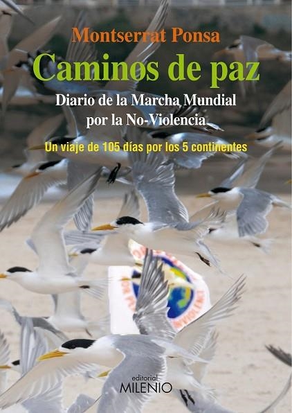 CAMINOS DE PAZ DIARIO DE LA MARCHA MUNDIAL POR LA NO VIOLENC | 9788497433860 | PONSA, MONTSERRAT | Llibreria L'Odissea - Libreria Online de Vilafranca del Penedès - Comprar libros