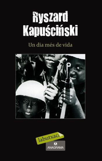 UN DIA MES DE VIDA | 9788499301280 | KAPUSCINSKI, RYSZARD | Llibreria L'Odissea - Libreria Online de Vilafranca del Penedès - Comprar libros
