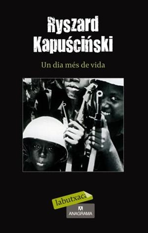 UN DIA MES DE VIDA | 9788499301280 | KAPUSCINSKI, RYSZARD | Llibreria Online de Vilafranca del Penedès | Comprar llibres en català
