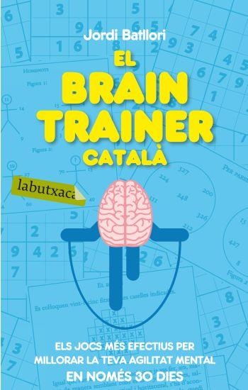 EL BRAIN TRAINER CATALA | 9788499301273 | BATLLORI, JORDI | Llibreria L'Odissea - Libreria Online de Vilafranca del Penedès - Comprar libros