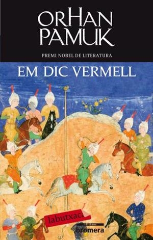 EM DIC VERMELL | 9788499301266 | PAMUK, ORHAN | Llibreria L'Odissea - Libreria Online de Vilafranca del Penedès - Comprar libros