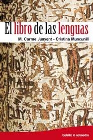EL LIBRO DE LAS LENGUAS | 9788499210919 | JUNYENT, CARME Y MUNCUNILL, CRISTINA | Llibreria L'Odissea - Libreria Online de Vilafranca del Penedès - Comprar libros