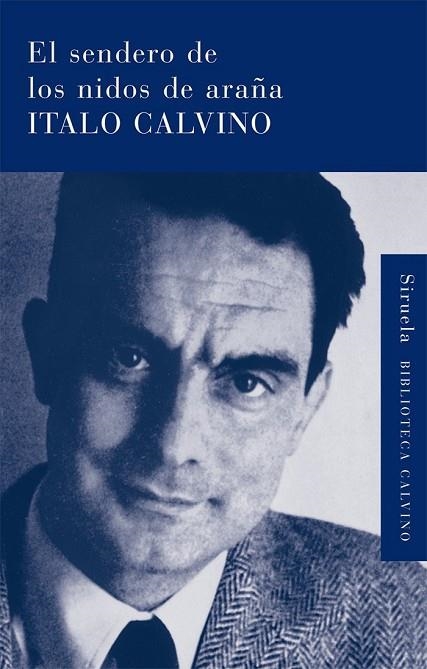 EL SENDERO DE LOS NIDOS DE ARAÑA | 9788498413854 | CALVINO, ITALO | Llibreria L'Odissea - Libreria Online de Vilafranca del Penedès - Comprar libros