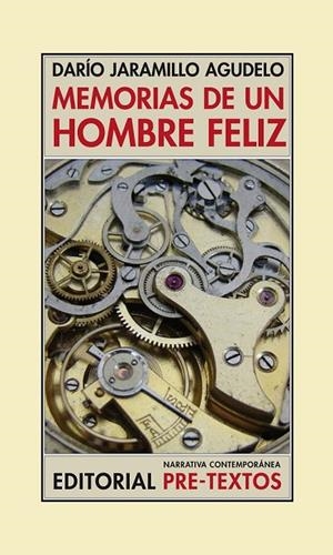 MEMORIAS DE UN HOMBRE FELIZ | 9788492913442 | JARAMILLO AGUDELO, DARIO | Llibreria Online de Vilafranca del Penedès | Comprar llibres en català