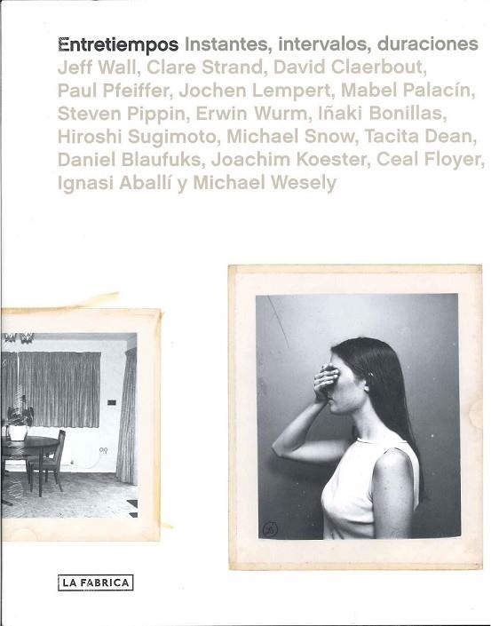 ENTRETIEMPOS INSTANTES INTERVALOS DURACIONES | 9788492841264 | AA.VV | Llibreria L'Odissea - Libreria Online de Vilafranca del Penedès - Comprar libros